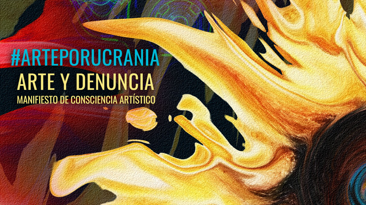 Obras seleccionadas / Selected works: #ArtePorUcrania / #ArtForUkraine